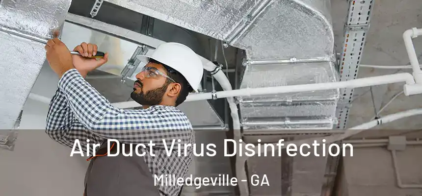  Air Duct Virus Disinfection Milledgeville - GA