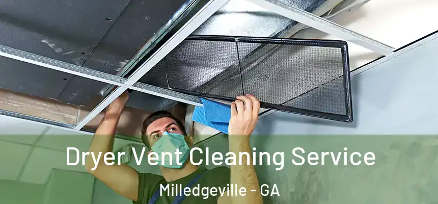  Dryer Vent Cleaning Service Milledgeville - GA