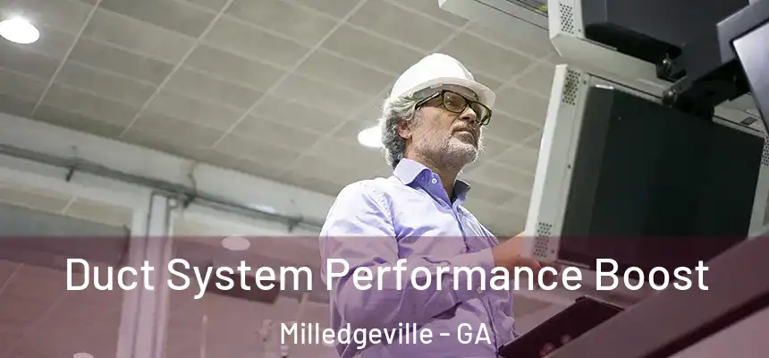  Duct System Performance Boost Milledgeville - GA