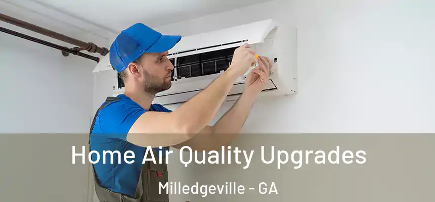  Home Air Quality Upgrades Milledgeville - GA