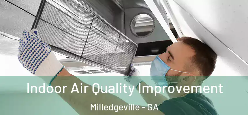  Indoor Air Quality Improvement Milledgeville - GA