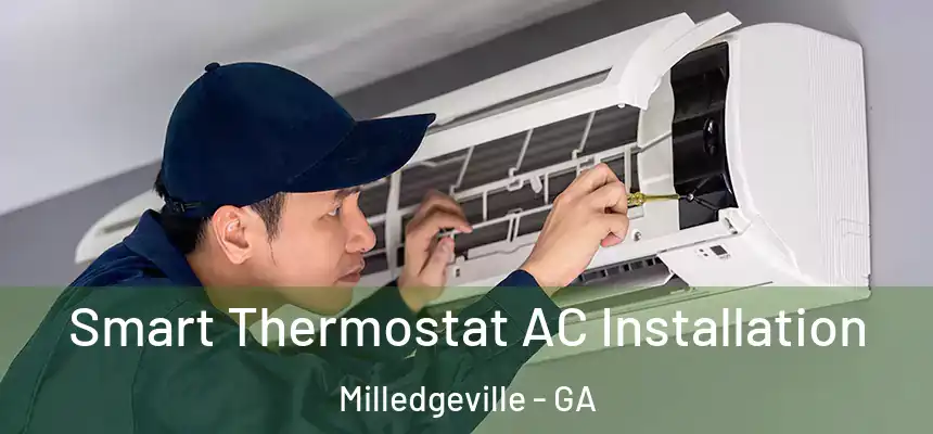  Smart Thermostat AC Installation Milledgeville - GA
