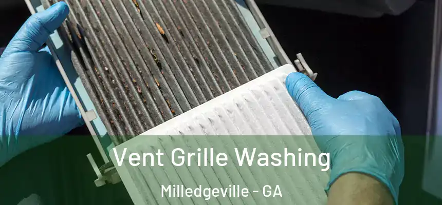  Vent Grille Washing Milledgeville - GA